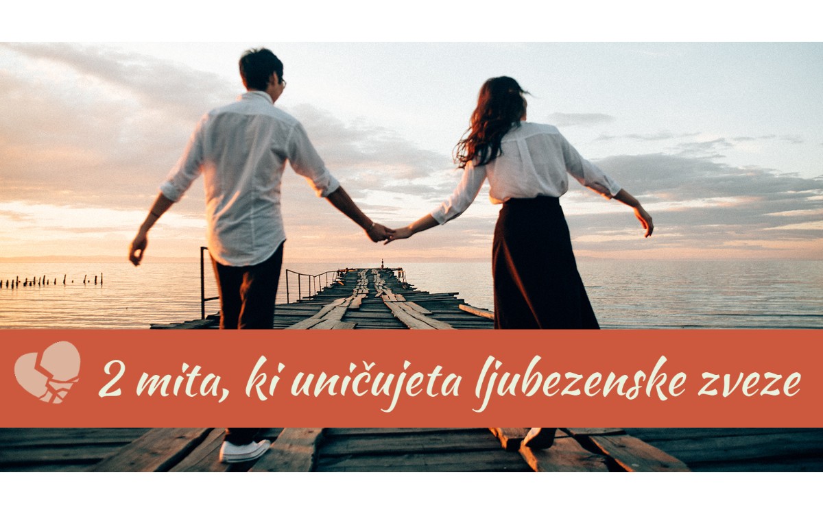 2 mita, ki uničujeta ljubezenske zveze