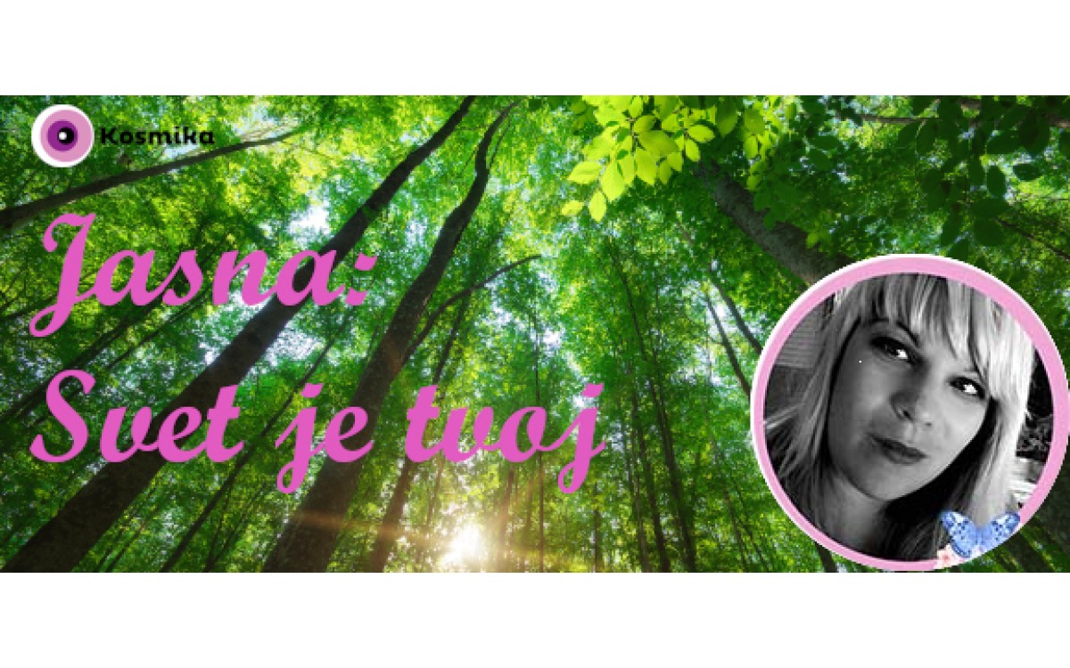 Jasna: Svet je tvoj