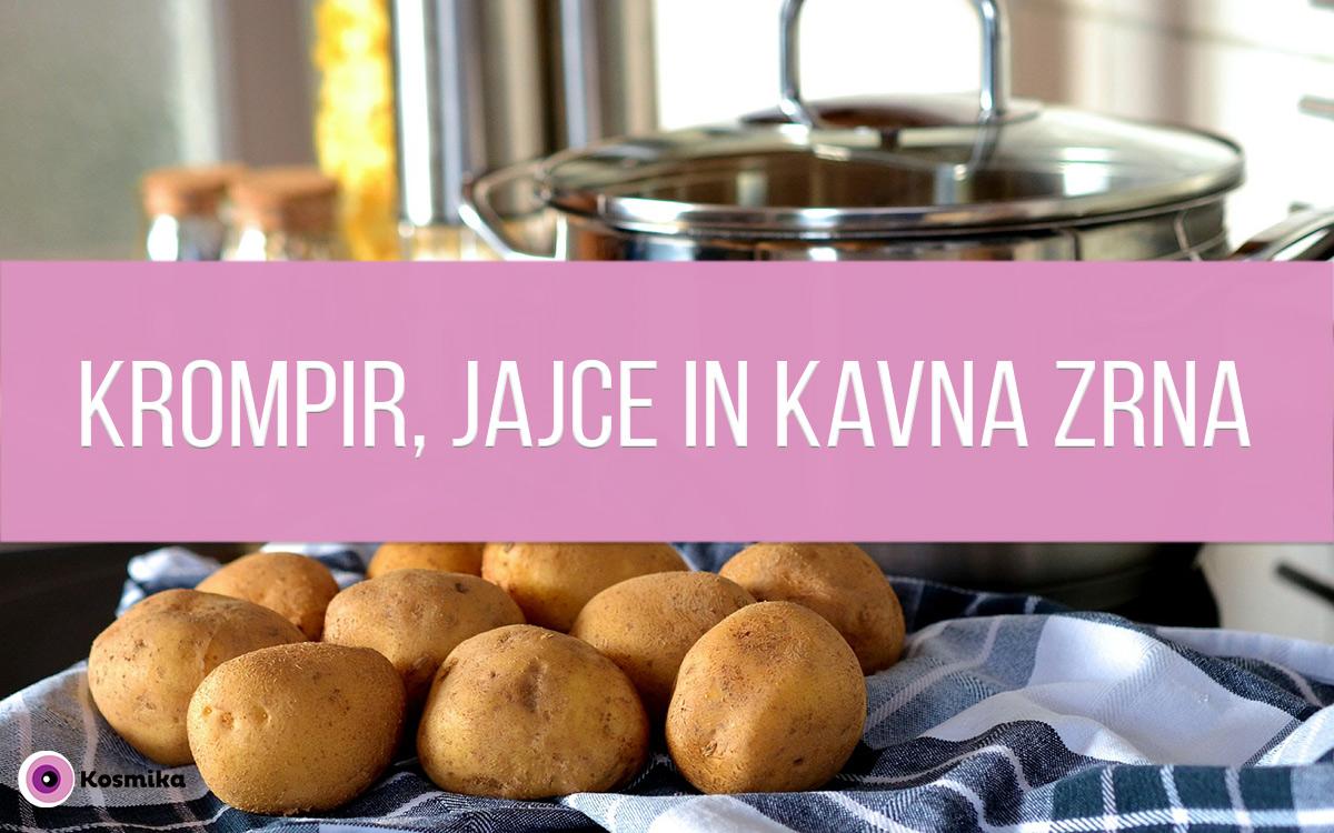 Krompir, jajce in kavna zrna